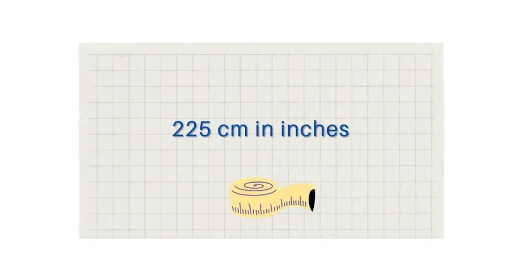 225 cm in inches